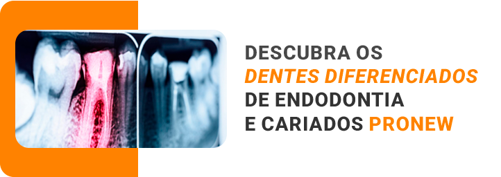 (Português do Brasil) Descubra os Dentes Diferenciados de Endodontia e Cariados da Pronew